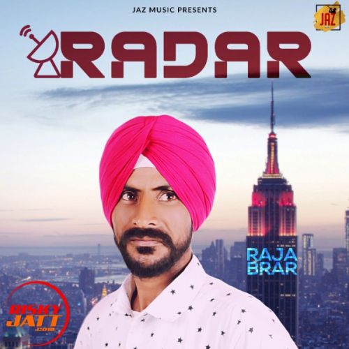 Radar Raja Brar mp3 song free download, Radar Raja Brar full album