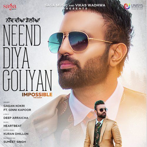 Neend Diya Goliyan (Impossible) Gagan Kokri mp3 song free download, Neend Diya Goliyan (Impossible) Gagan Kokri full album