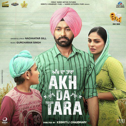 Akh Da Tara (Uda Aida) Nachattar Gill mp3 song free download, Akh Da Tara (Uda Aida) Nachattar Gill full album