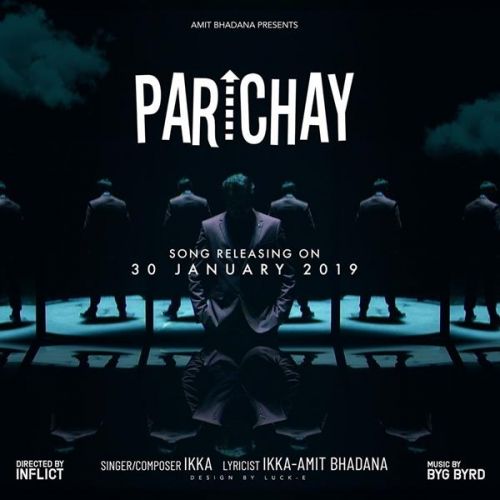 Parichay Ikka, Amit Bhadana mp3 song free download, Parichay Ikka, Amit Bhadana full album