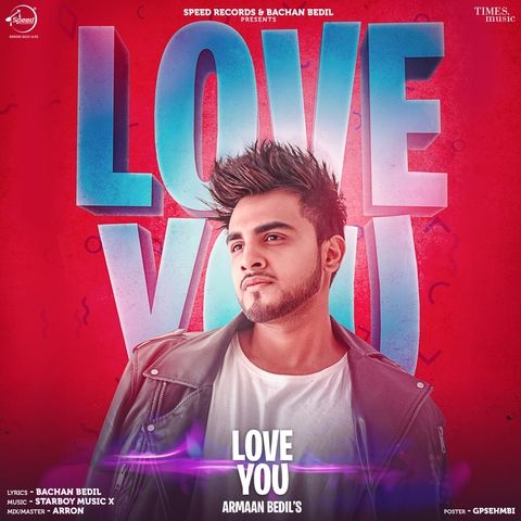 Love You Armaan Bedil mp3 song free download, Love You Armaan Bedil full album