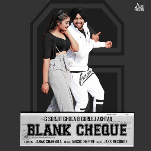 Blank Cheque G Surjit Ghola, Gurlez Akhtar mp3 song free download, Blank Cheque G Surjit Ghola, Gurlez Akhtar full album