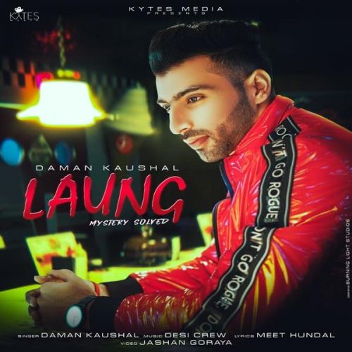 Laung Daman Kaushal mp3 song free download, Laung Daman Kaushal full album