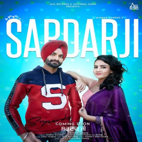 Sardar Ji L Winder Sandhe mp3 song free download, Sardar Ji L Winder Sandhe full album