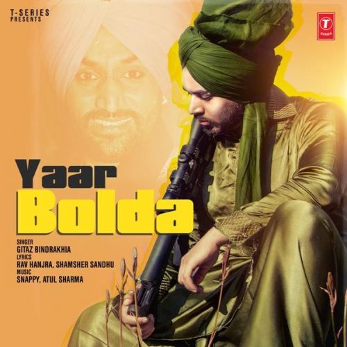 Yaar Bolda Gitaz Bindrakhia mp3 song free download, Yaar Bolda Gitaz Bindrakhia full album