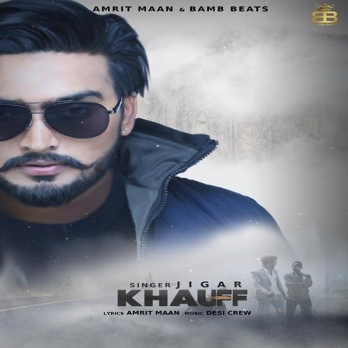 Khauff Jigar mp3 song free download, Khauff Jigar full album