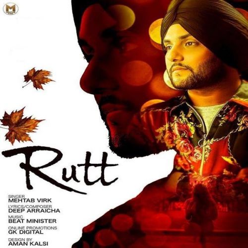 Rutt Mehtab Virk mp3 song free download, Rutt Mehtab Virk full album