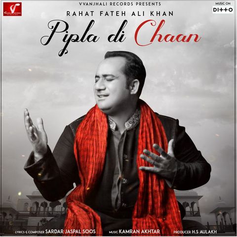 Pipla Di Chhaan Rahat Fateh Ali Khan mp3 song free download, Pipla Di Chhaan Rahat Fateh Ali Khan full album