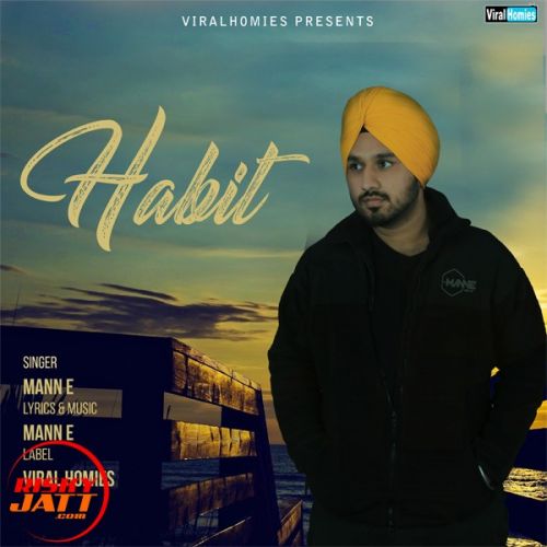Habit Mann E mp3 song free download, Habit Mann E full album
