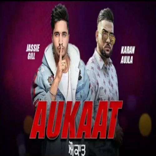 Aukaat Jassi Gill mp3 song free download, Aukaat Jassi Gill full album