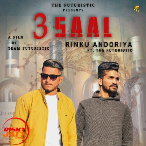 3 Saal Rinku Andoriya mp3 song free download, 3 Saal Rinku Andoriya full album