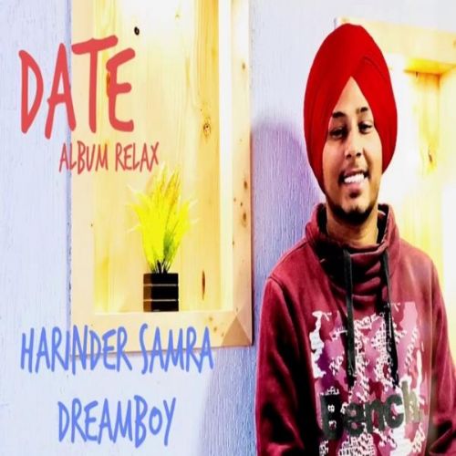 Date (Relax) Harinder Samra mp3 song free download, Date (Relax) Harinder Samra full album