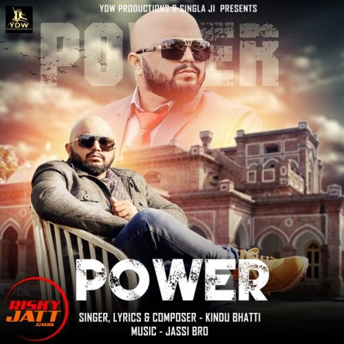 Power Kindu Bhatti mp3 song free download, Power Kindu Bhatti full album