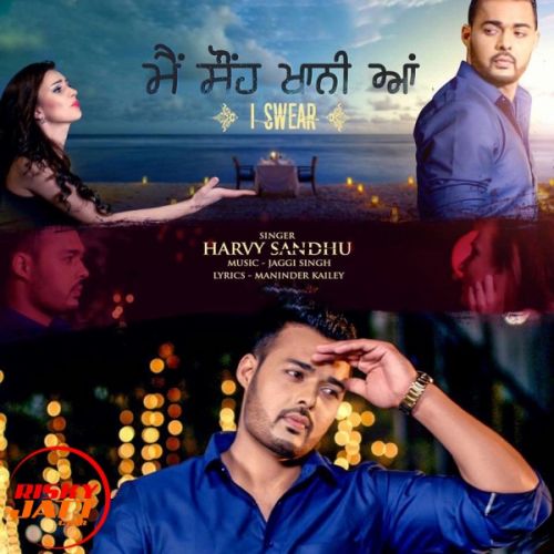 Sonh Khani Aa Harvy Sandhu mp3 song free download, Sonh Khani Aa Harvy Sandhu full album