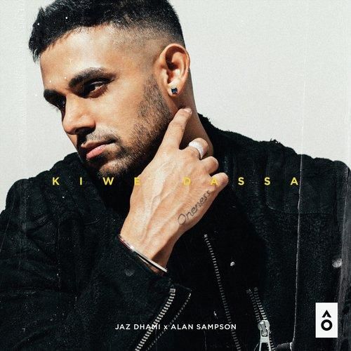 Kiwe Dassa Jaz Dhami mp3 song free download, Kiwe Dassa Jaz Dhami full album