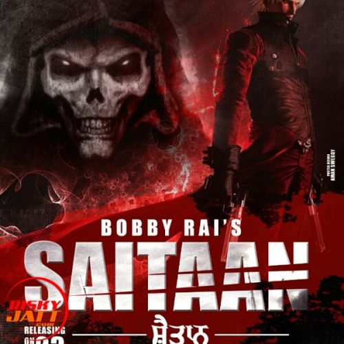 Saitaan Bobby Rai mp3 song free download, Saitaan Bobby Rai full album