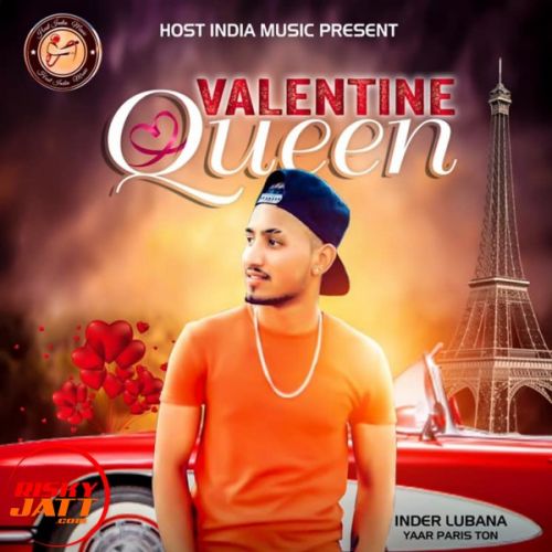 Valentine Queen Inder Lubana mp3 song free download, Valentine Queen Inder Lubana full album