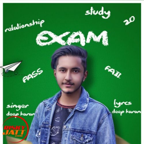 Exam Deep Karan mp3 song free download, Exam Deep Karan full album