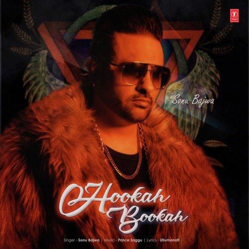 Hookah Bookah Sonu Bajwa mp3 song free download, Hookah Bookah Sonu Bajwa full album