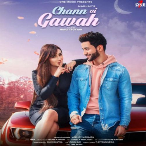 Chann Vi Gawah Madhav Mahajan mp3 song free download, Chann Vi Gawah Madhav Mahajan full album