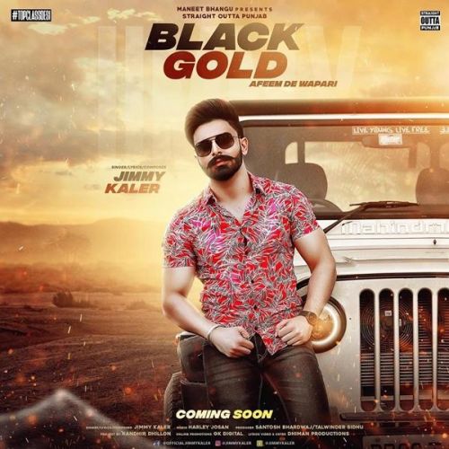 Black Gold (Afeem De Wapari) Jimmy Kaler mp3 song free download, Black Gold (Afeem De Wapari) Jimmy Kaler full album