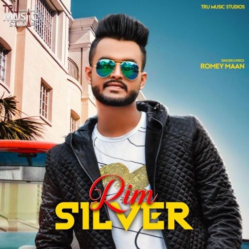 Rim Silver Romey Maan mp3 song free download, Rim Silver Romey Maan full album