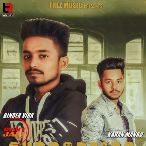 Supporters Binder Virk, Karan Manku mp3 song free download, Supporters Binder Virk, Karan Manku full album