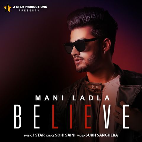 Believe Mani Ladla mp3 song free download, Believe Mani Ladla full album