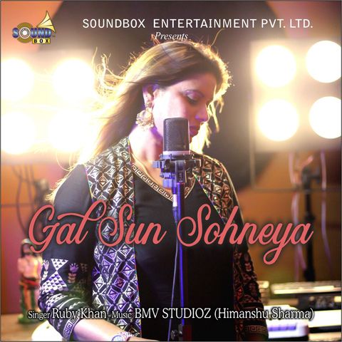 Gal Sun Sohneya Ruby Khan mp3 song free download, Gal Sun Sohneya Ruby Khan full album