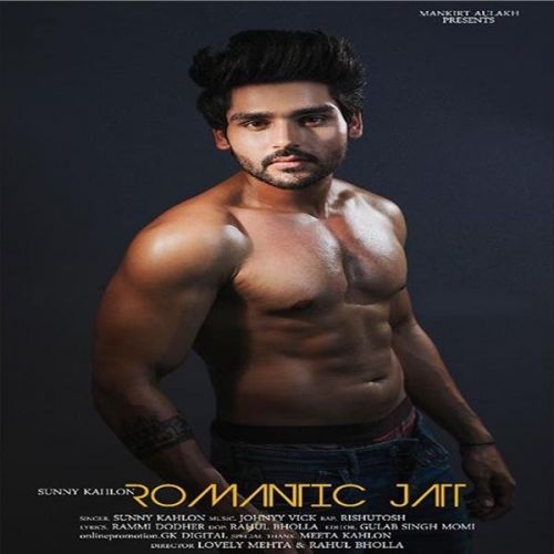 Romantic Jatt Sunny Kahlon mp3 song free download, Romantic Jatt Sunny Kahlon full album