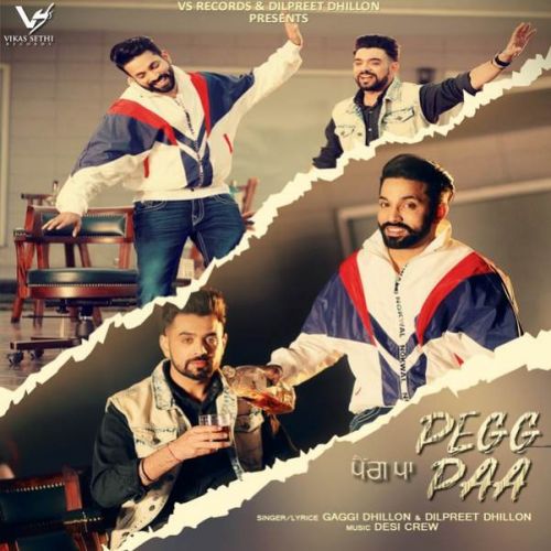 Peg Paa Gaggi Dhillon, Dilpreet Dhillon mp3 song free download, Peg Paa Gaggi Dhillon, Dilpreet Dhillon full album