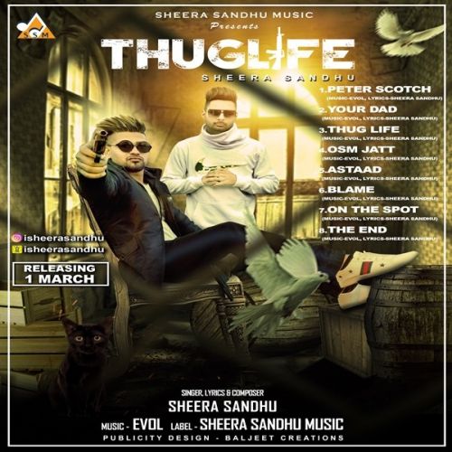 Astaad Sheera Sandhu mp3 song free download, Thuglife Sheera Sandhu full album