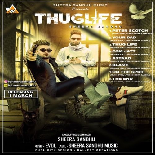 Peter Scotch Sheera Sandhu mp3 song free download, Thuglife Sheera Sandhu full album