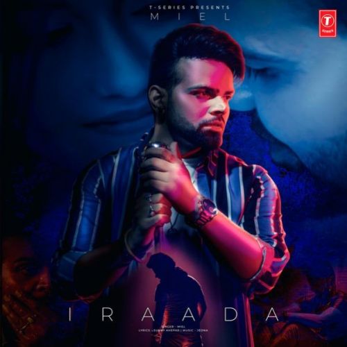 Iraada Miel mp3 song free download, Iraada Miel full album