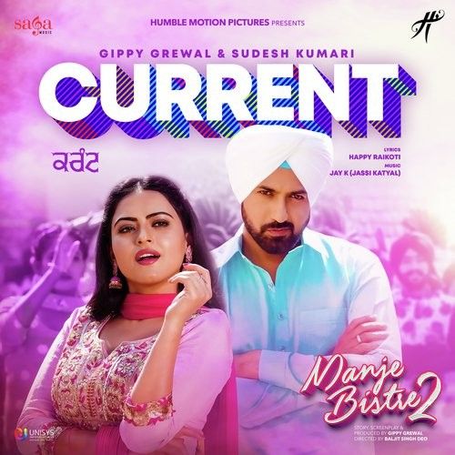 Current (Manje Bistre 2) Gippy Grewal, Sudesh Kumari mp3 song free download, Current (Manje Bistre 2) Gippy Grewal, Sudesh Kumari full album