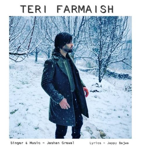 Teri Farmaish Jashan Grewal mp3 song free download, Teri Farmaish Jashan Grewal full album