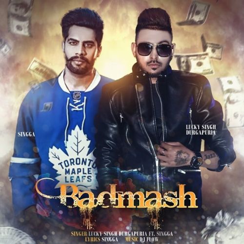 Badmash Lucky Singh Durgapuria, Singga mp3 song free download, Badmash Lucky Singh Durgapuria, Singga full album