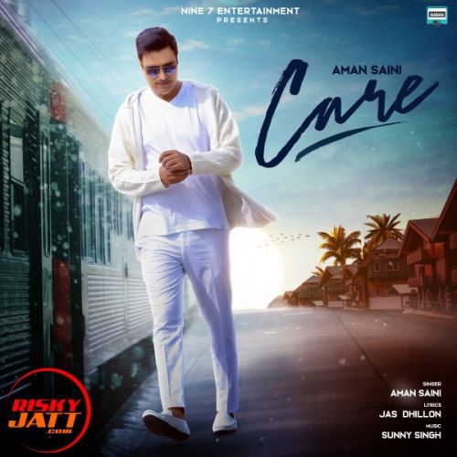 Care Aman Saini mp3 song free download, Care Aman Saini full album