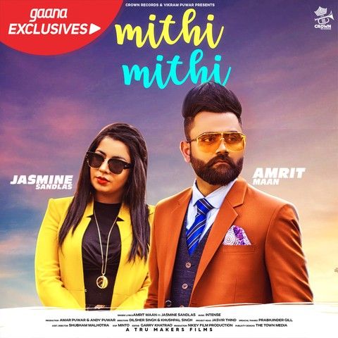 Mithi Mithi Amrit Maan, Jasmine Sandlas mp3 song free download, Mithi Mithi Amrit Maan, Jasmine Sandlas full album