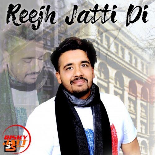 Reejh Jatti Di Sandhu Arifke mp3 song free download, Reejh Jatti Di Sandhu Arifke full album