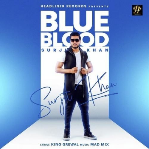 Blue Blood Surjit Khan mp3 song free download, Blue Blood Surjit Khan full album