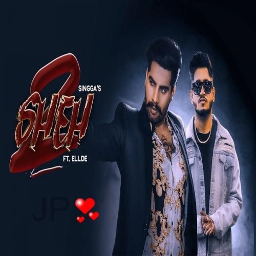 Sheh 2 Singga mp3 song free download, Sheh 2 Singga full album