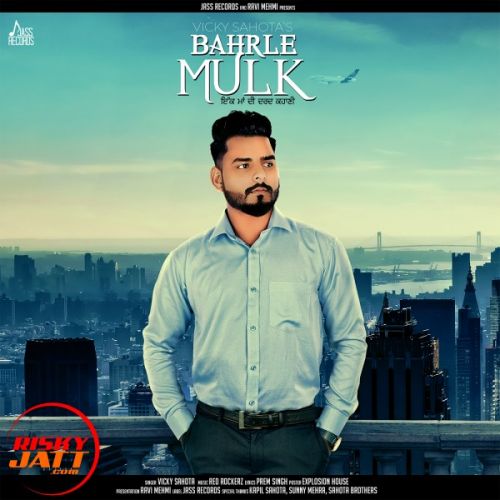 Bahrle Mulk Vicky Sahota mp3 song free download, Bahrle Mulk Vicky Sahota full album