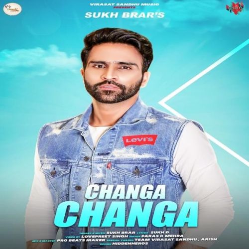 Changa Changa Sukh Brar mp3 song free download, Changa Changa Sukh Brar full album