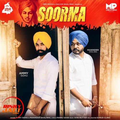 Soorma Maninder Dhaliwal, Ammy Sidhu mp3 song free download, Soorma Maninder Dhaliwal, Ammy Sidhu full album