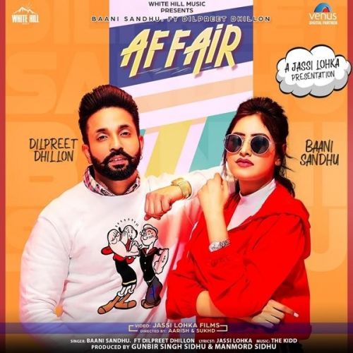 Affair Baani Sandhu, Dilpreet Dhillon mp3 song free download, Affair Baani Sandhu, Dilpreet Dhillon full album