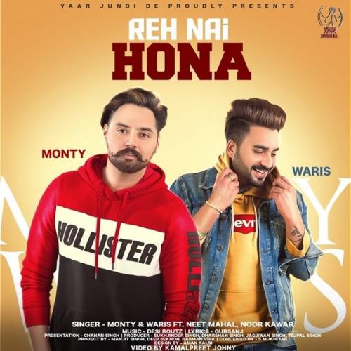 Reh Nhi Hona Monty, Waris mp3 song free download, Reh Nhi Hona Monty, Waris full album