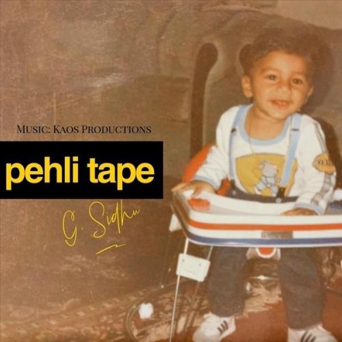 Pehli Tape G Sidhu mp3 song free download, Pehli Tape G Sidhu full album