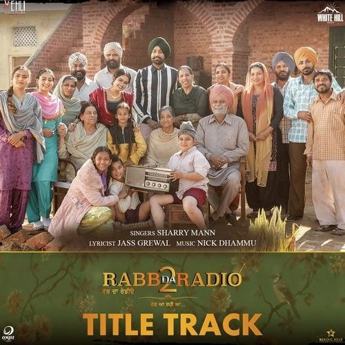 Rabb Da Radio 2 Title Track Sharry Mann mp3 song free download, Rabb Da Radio 2 Title Track Sharry Mann full album