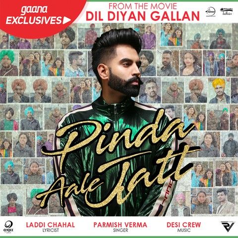 Pinda Aale Jatt (Dil Diyan Gallan) Parmish Verma mp3 song free download, Pinda Aale Jatt (Dil Diyan Gallan) Parmish Verma full album